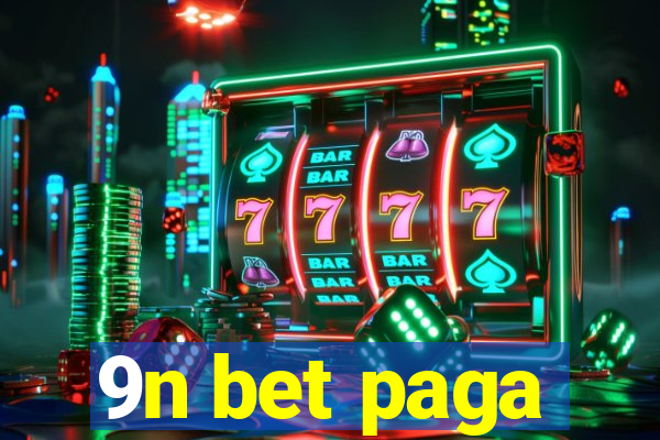 9n bet paga
